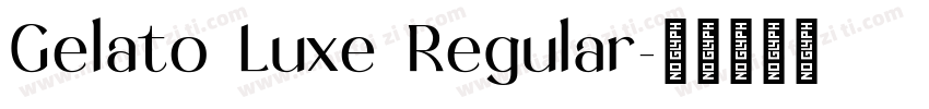 Gelato Luxe Regular字体转换